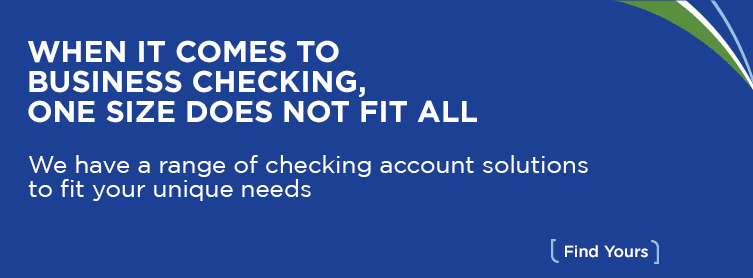 Business Checking Accounts - Find the right checking account for your business.